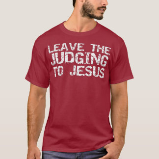 Funny Jesus Quote Christelijk Gift laat de deur op T-shirt