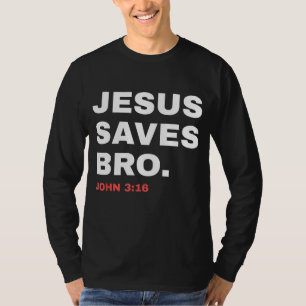 Funny Jesus redt Bro Christelijke kerk God Papa Jo T-shirt