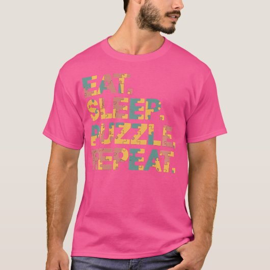 Funny Jigsaw Puzzle Eat Sleep Puzzle Repeat T-shirt (Voorkant)