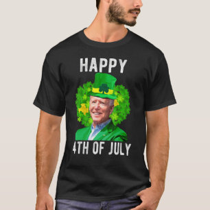 Funny Joe Bi den Happy St Patrick's Day 4e jul T-shirt