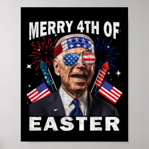 Funny Joe Biden 4 juli Shirt Merry 4th of Eas Poster