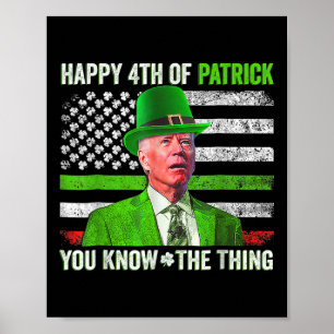 Funny Joe Biden Happy 4 juli verward met St Patr Poster