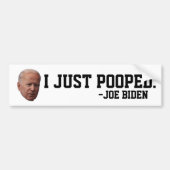 FUNNY JOE BIDEN I POOPTE BUMPERSTICKERS (Voorkant)