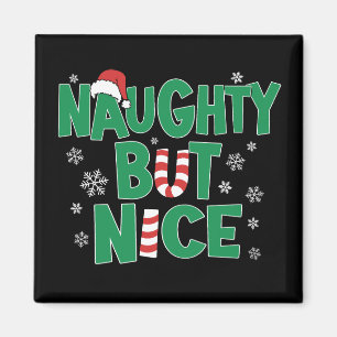 Funny Joke Humor voor Kerstmis Naughty, maar Nice Magneet
