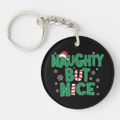 Funny Joke Humor voor Kerstmis Naughty, maar Nice Sleutelhanger (Voorkant)