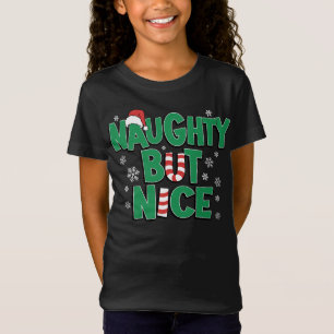 Funny Joke Humor voor Kerstmis Naughty, maar Nice T-shirt