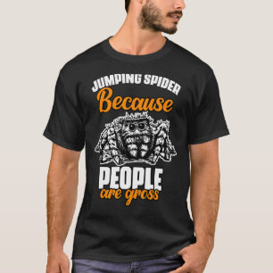 Funny Jumping Spider omdat mensen bruin zout zijn T-shirt