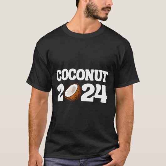Funny Kamala Harris 2024 Statement Democrat Coconu T-shirt (Voorkant)