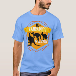 Funny Kangaroo Gift Animal Quote Kangaroo T-shirt