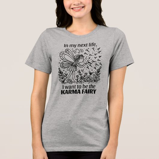 Funny Karma Fairy Tri-Blend Shirt (Voorkant)