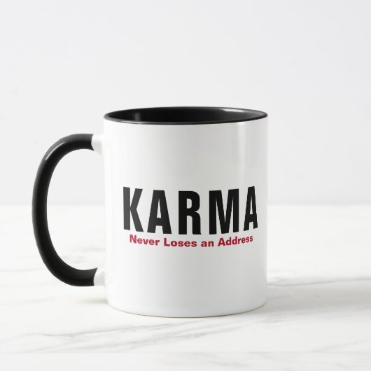 Funny Karma Mug - "Never Loses an Address" Cup Mok (Links)
