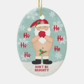 Funny Kerstmis Cute Custom Naughty Santa Keramisch Ornament (Achterkant)