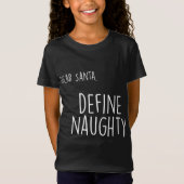 Funny Kerstmis Naughty Nice Beste Santa Define Nau T-shirt (Voorkant)