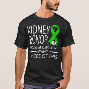 Funny Kidney Donor, want wie wil er geen pieper? T-shirt