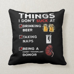 Funny Kidney Transplant Donor Humor Beer Nap Lover Kussen