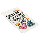 Funny Kitchen Magnet – Kitchen Was Clean Yesterday Magneet (Rechterzijde)