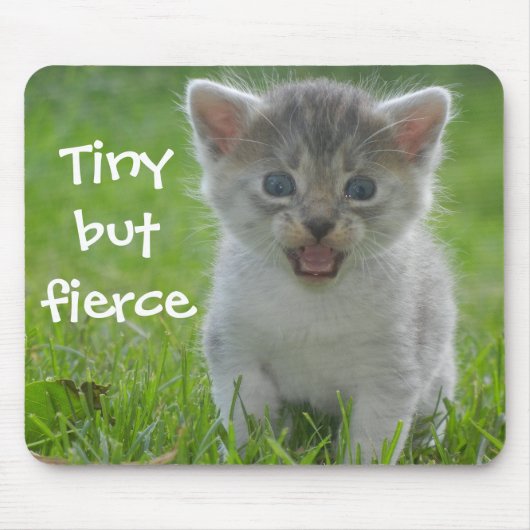 Funny Kitten Caption Tiny maar Fierce Muismat (Voorkant)