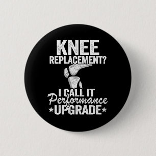 Funny Knee Replacement Surgery Performance Upgrade Ronde Button 5,7 Cm