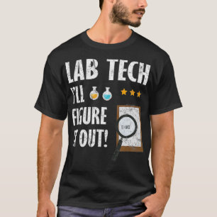 Funny Lab Tech Laboratory Technological Laboratory T-shirt