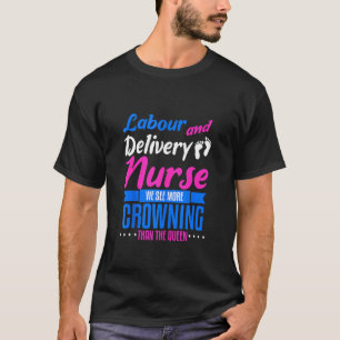 Funny Labour and Delivery Nurse Nursing Afstuderen T-shirt
