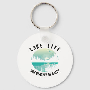 Funny Lake Life Cuz strandt de salty Cool be Pond Sleutelhanger