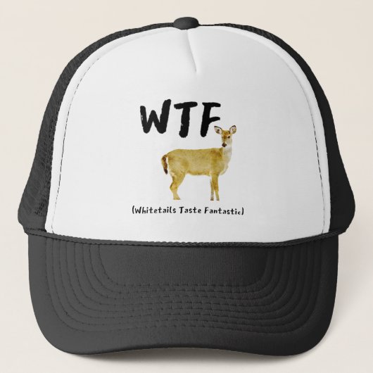 Funny Laugh WTF Whitetail Taste Fantastic Hunter Trucker Pet (Voorkant)