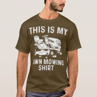 Funny Lawn Mowing Gift Mannen Women Lawn Mower Boe T-shirt