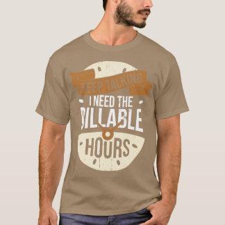 Funny Lawyer Attorney Advocate Gift T-shirt