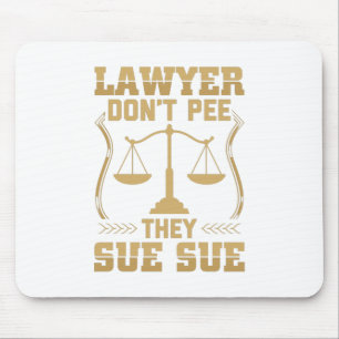 Funny Lawyer Gezegde   Rechtsadvocaat — Gift Idee Muismat
