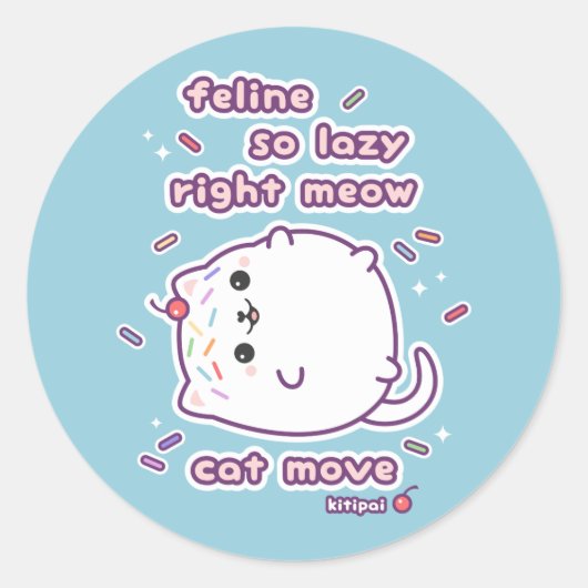 Funny Lazy Cat Pun Ronde Sticker (Voorkant)