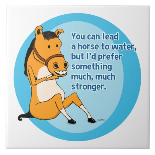 Funny Lead a Horse to Water Tegeltje (Voorkant)