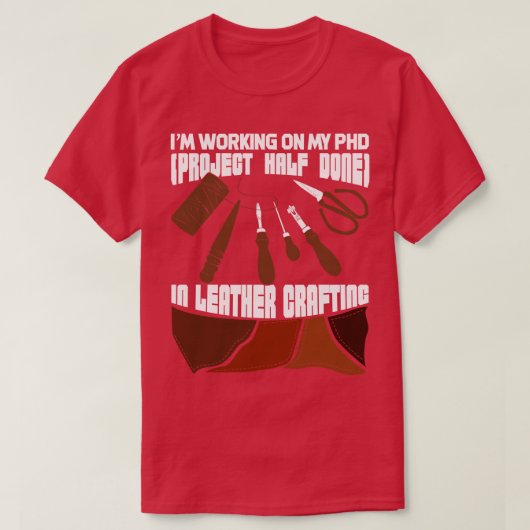 Funny Leather Crafting Gift T-shirt (Design voorkant)