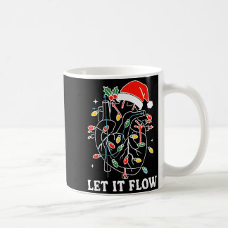Funny Let It Flow Anatomy Heart Cardiac Nurse Sant Koffiemok