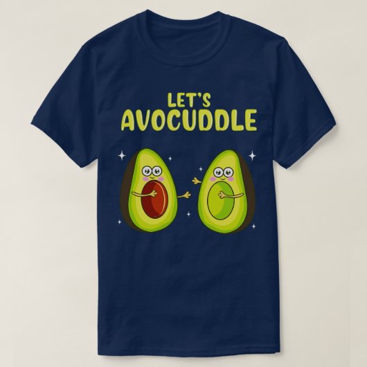 Funny Lets Avocuddle Cute Avocado Cuddling Pun T-shirt (Design voorkant)