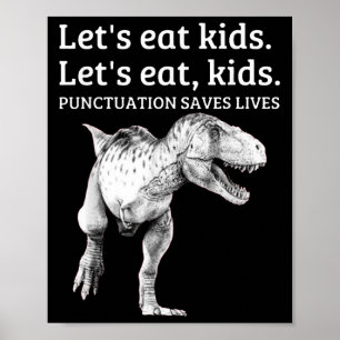 Funny Lets Eat Kinder Punctuation bewaart levende Poster