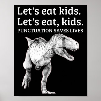 Funny Lets Eat Kinder Punctuation bewaart levende  Poster