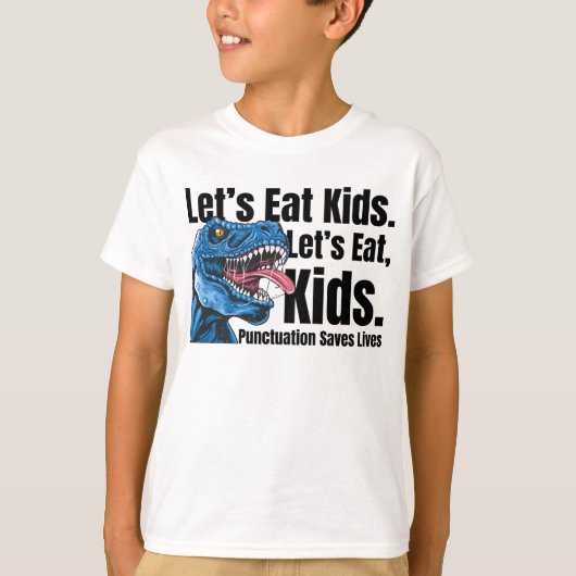 Funny Let's Eat Kinder Punctuation bewaart levens T-shirt (Voorkant)