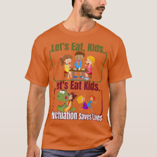 Funny Let's Eat Kinder Punctuation bewaart Lives G T-shirt