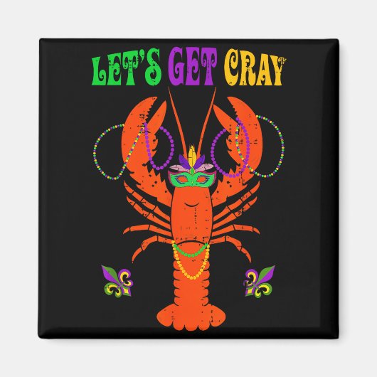 Funny Lets Get Cray Crawfish - New Orleans Funny M Magneet (Voorkant)