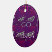 Funny Lets Go Zebra Hakuna Matata motif Design Co Keramisch Ornament (Links)