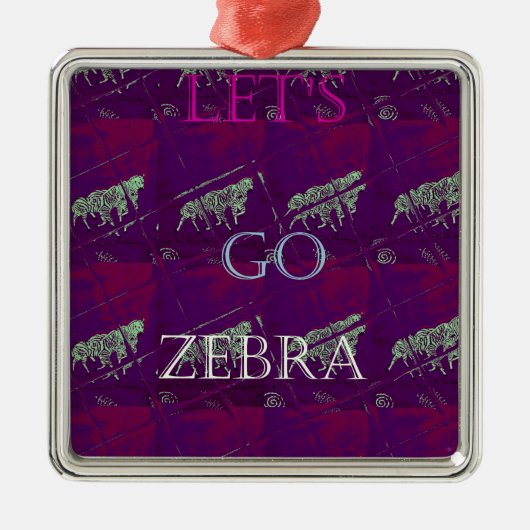Funny Lets Go Zebra Hakuna Matata motif Design Co Metalen Ornament (Voorkant)