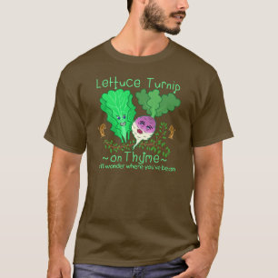 Funny Lettuce Turnip Thyme Vegetable Pun Cartoon T-shirt