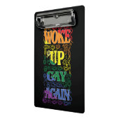 Funny LGBTQ | Weer opgewekt gay | Gay Pride Mini Klembord (Angled2)