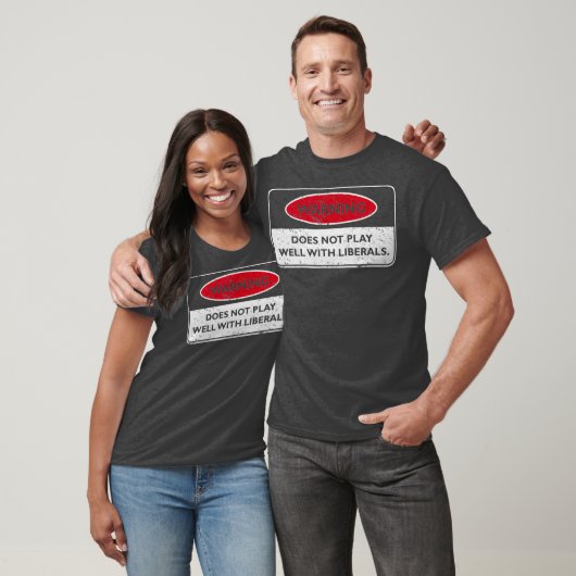 Funny Liberal Design for Conservatives T-shirt (Unisex)