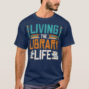Funny Library Humor Book Nerd Book Reader Libraria T-shirt