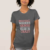 Funny Life citeert T-shirt Music maakt zin