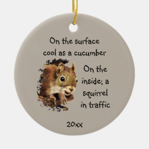 Funny Life Quote Surface Cool Inside Squirrel Keramisch Ornament