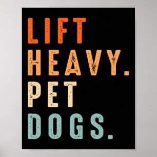 Funny Lift Heavy Pet Dogs Gym Fitness Gewicht Lift Poster