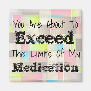 Funny Limit of My Medication Refkast Magnet Magneet