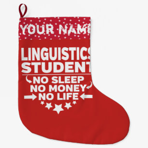 Funny Linguistics College Student geen leven of ge Grote Kerstsok